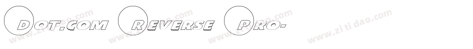 Dot.com Reverse Pro字体转换